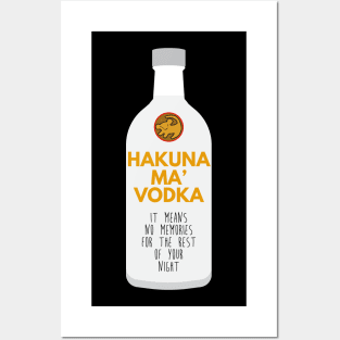 FUNNY HAKUNA MA VODKA Drink Meme Quote Saying Gift Tee Shirt Posters and Art